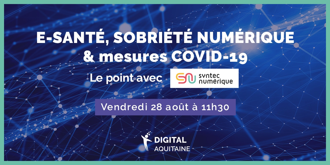 Point rentrée avec le SYNTEC : e-santé et sobriété numérique, mesures COVID-19