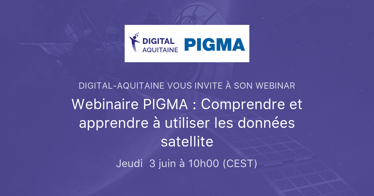 Webinaire PIGMA & Digital Aquitaine visuel