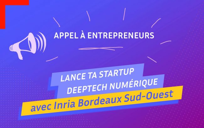 AAP-lance-ta-startup-deeptech-inria AAP-lance-ta-startup-deeptech-inria visuel