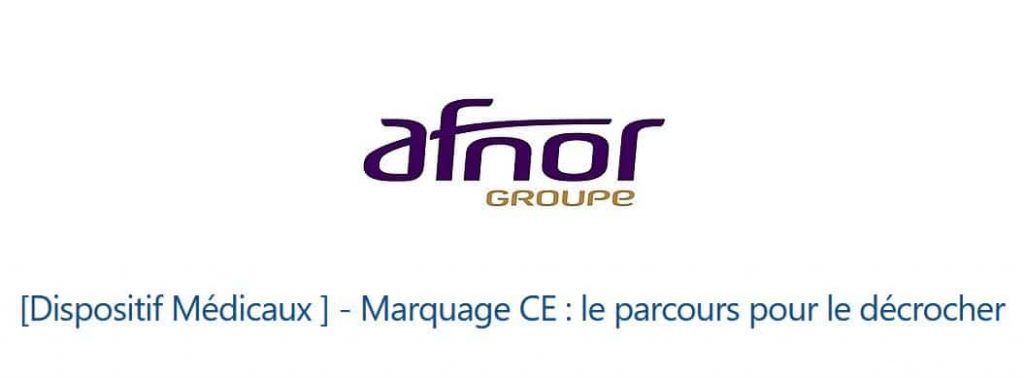 AFNOR - DM - Marquage CE : le parcours pour le décrocher - Digital ...