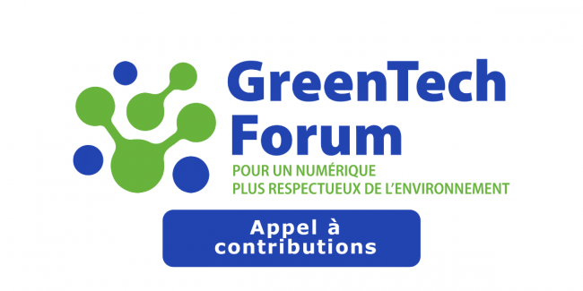 Appel à contributions GreenTech Forum 2022 Appel à contributions GreenTech Forum 2022