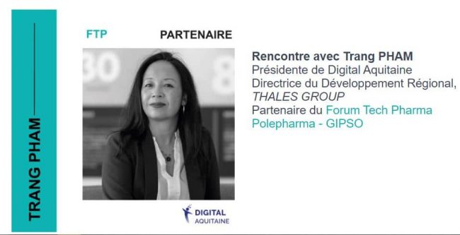 Rencontre avec Trang PHAM – Digital Aquitaine, partenaire du Forum Tech Pharma Polepharma – GIPSO Rencontre avec Trang PHAM - Digital Aquitaine, partenaire du Forum Tech Pharma Polepharma - GIPSO