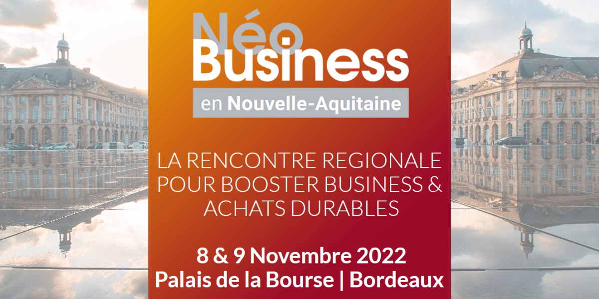 NéoBusiness en Nouvelle-Aquitaine 2022