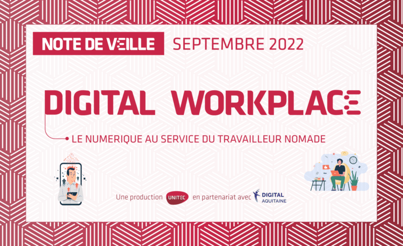 Digital Workplace : le numérique au service du travailleur nomade