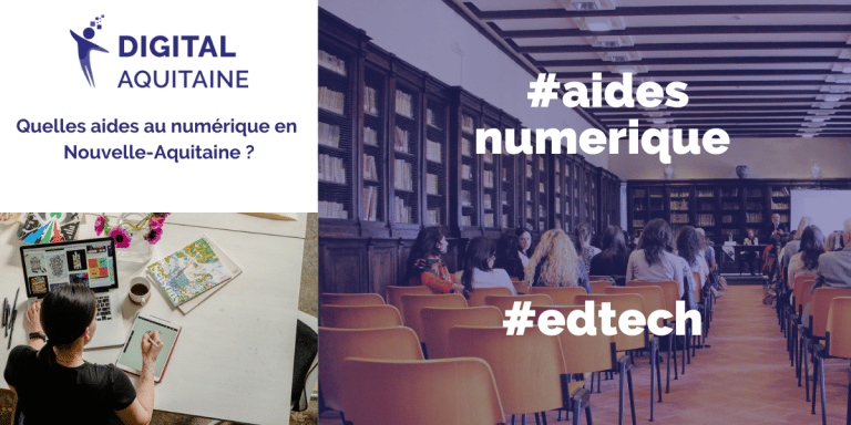 Quelles aides au numerique en Nouvelle Aquitaine par Digital Aquitaine Quelles aides au numerique en Nouvelle Aquitaine par Digital Aquitaine