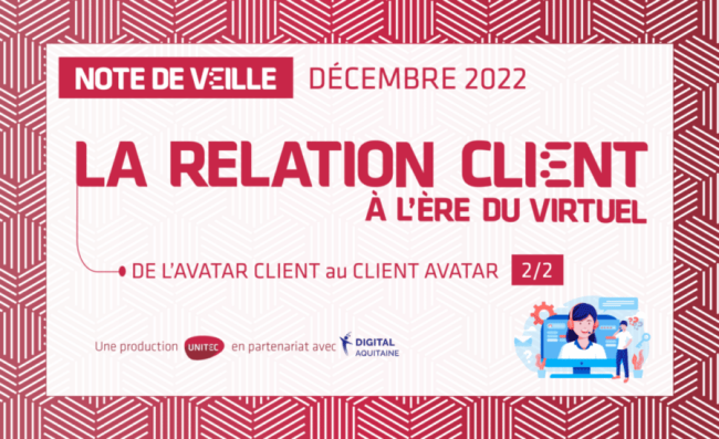 LA RELATION CLIENT À L’ÈRE DU VIRTUEL 2 LA RELATION CLIENT À L’ÈRE DU VIRTUEL 2