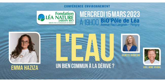 Conférence environnement L’eau, un bien commun à la dérive Conférence environnement L'eau, un bien commun à la dérive ?