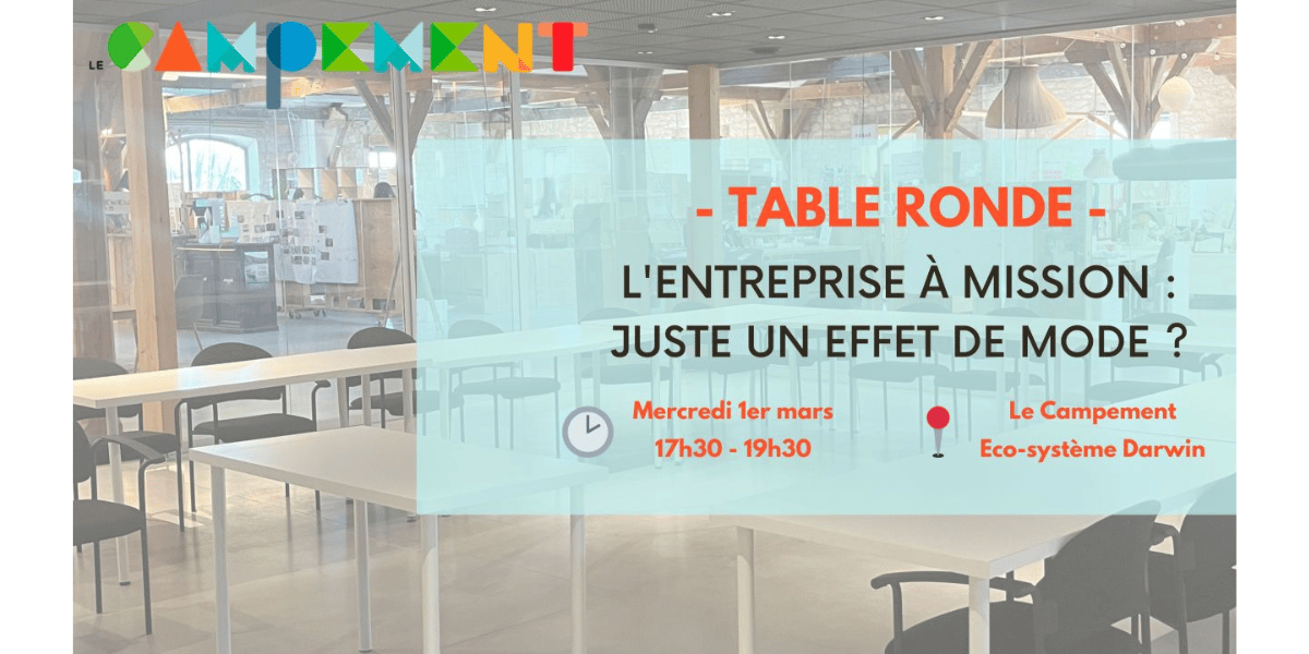 Table ronde l'entreprise à mission juste un effet de mode