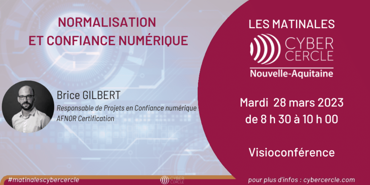 Normalisation et Confiance numérique - Cybercercle Nouvelle-Aquitaine