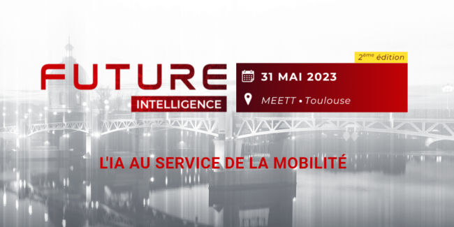 Future Intelligence – Deuxième édition Future Intelligence est de retour pour une deuxième édition à Toulouse le 31 mai 2023 au MEETT, le Parc des Expositions et Centre de Conventions de Toulouse.
