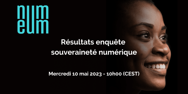Webinaire Numeum souveraineté numerique Résultats enquête souveraineté numérique Numeum