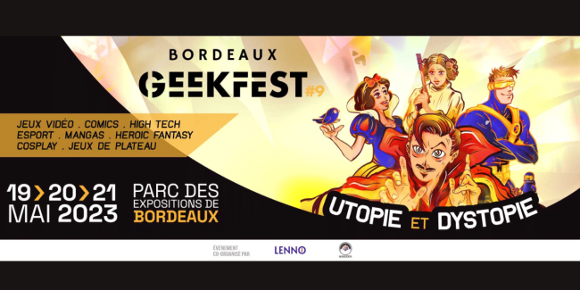 Retrouvez le meilleur de la pop culture à Bordeaux avec le Bordeaux Geekfest Retrouvez le meilleur de la pop culture à Bordeaux avec le Bordeaux Geekfest