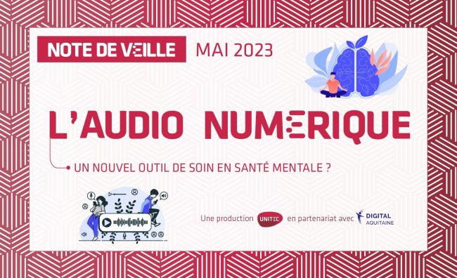 l’audio numérique un nouvel outil de soin en santé mentale l’audio numérique un nouvel outil de soin en santé mentale