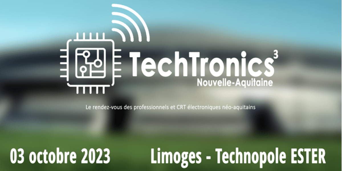 techtronics nouvelle aquitaine 2023