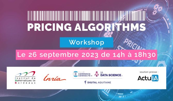 Pour la deuxième année consécutive IADATASCIENCE et Club Commerce Connecté de Digital Aquitaine organisent un workshop 