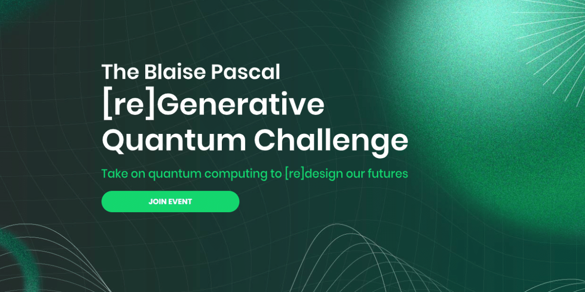 The Blaise Pascal [re]generative quantum challenge hackaton
