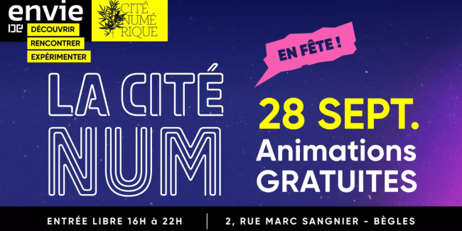 LA Cité NUM en fête LA Cité NUM en fête