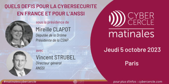 Matinale CyberCercle Quels défis pour la cybersécurité en France et pour l’ANSSI Matinale CyberCercle Quels défis pour la cybersécurité en France et pour l’ANSSI