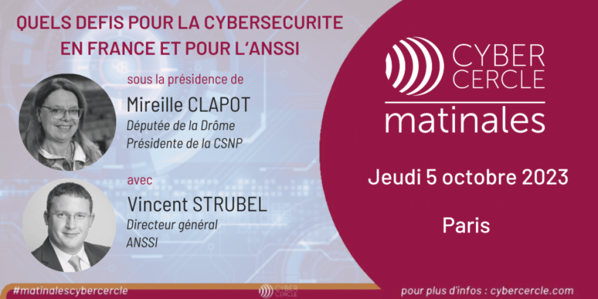 Matinale CyberCercle Quels défis pour la cybersécurité en France et pour l’ANSSI