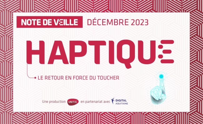 Haptique le retour en force du toucher La technologie haptique bien qu’encore trop méconnue représente une technologie d’avenir. Des consoles de jeux aux smartphones, en passant par les voitures, les robots, et même l’exploration spatiale, la technologie haptique est omniprésente – et son potentiel est impressionnant.