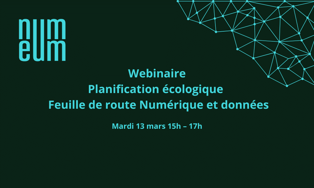 Webinaire Planification écologique - Feuille de route Numérique et données