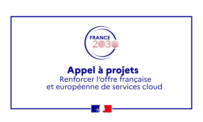 Appel à projets « renforcement de l’offre de services cloud » Appel à projets « renforcement de l’offre de services cloud »